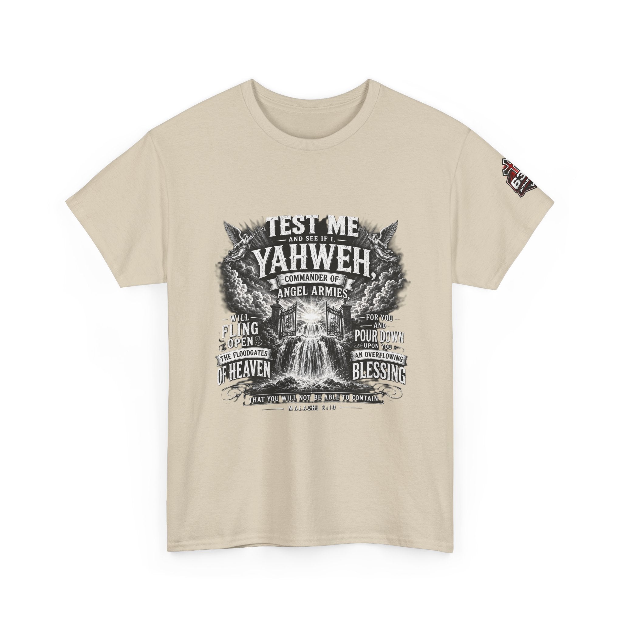 Malachi 3:10 'Open the Floodgates of Heaven' T-Shirt