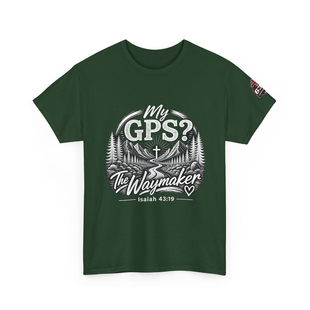 Waymaker GPS T-Shirt — "My GPS is the Waymaker" (Isaiah 43:19)