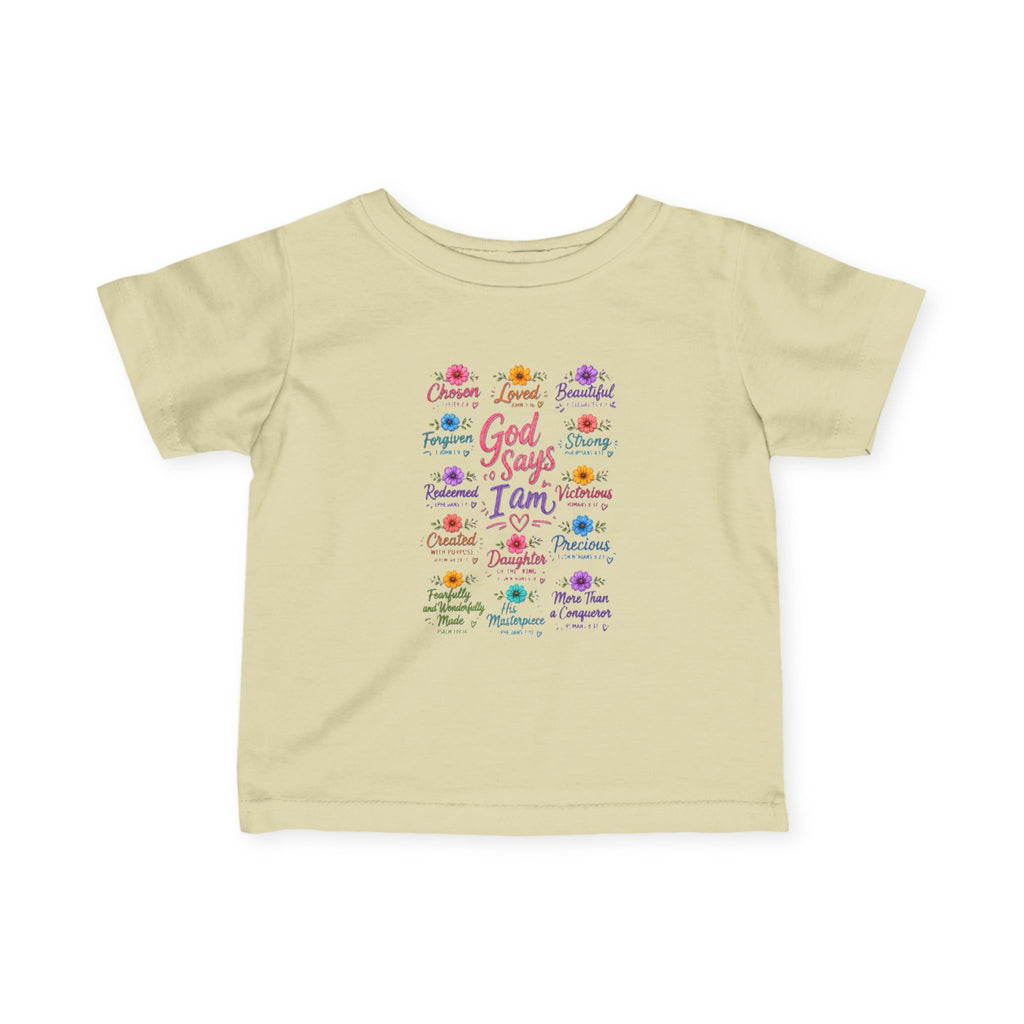 "God Says I Am", Infant & Toddler T Shirt