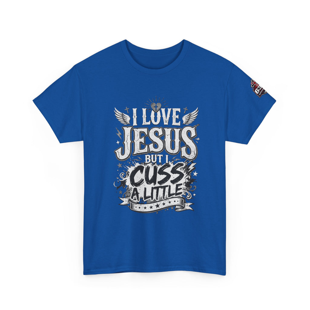 Cheeky Christian Graphic Tee — "I Love Jesus But I Cuss a Little"