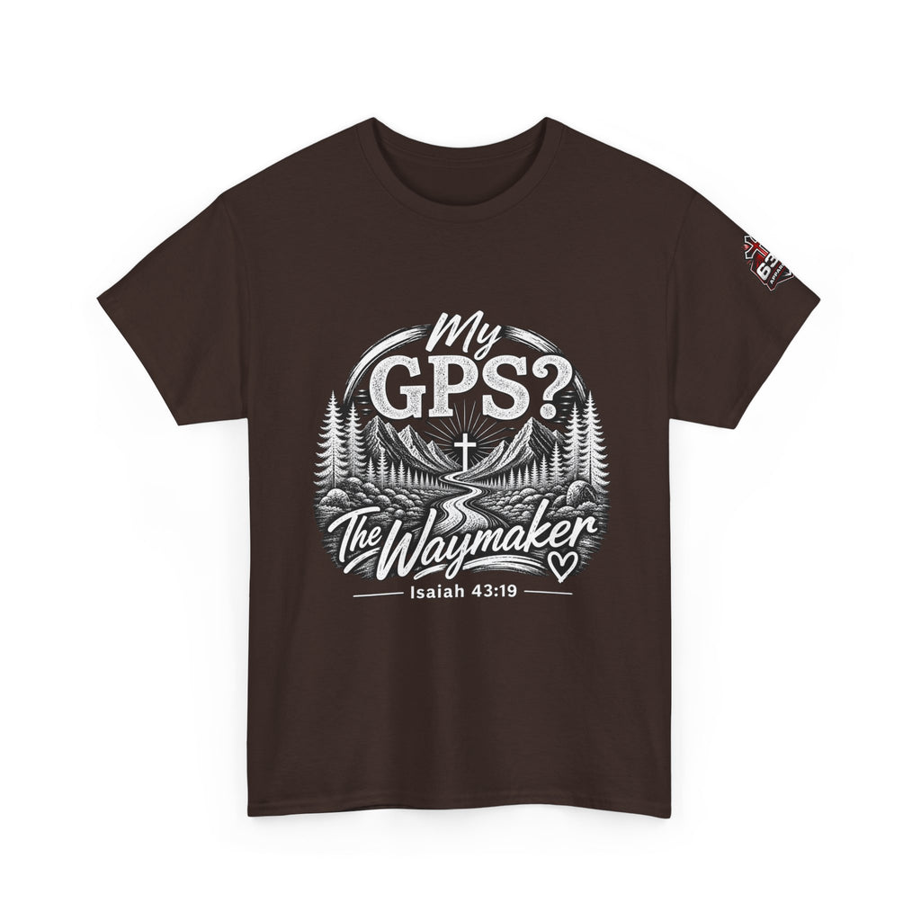 Waymaker GPS T-Shirt — "My GPS is the Waymaker" (Isaiah 43:19)