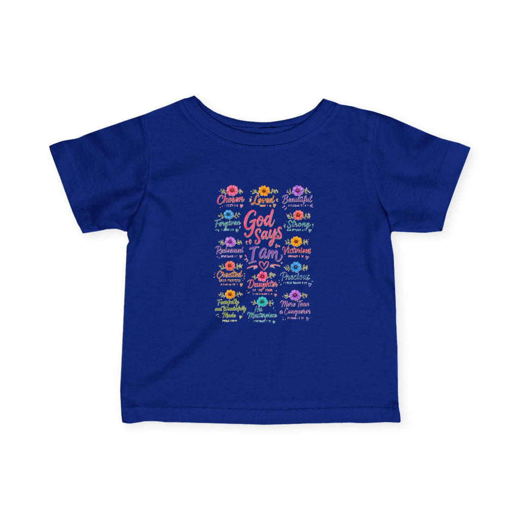 "God Says I Am", Infant & Toddler T Shirt
