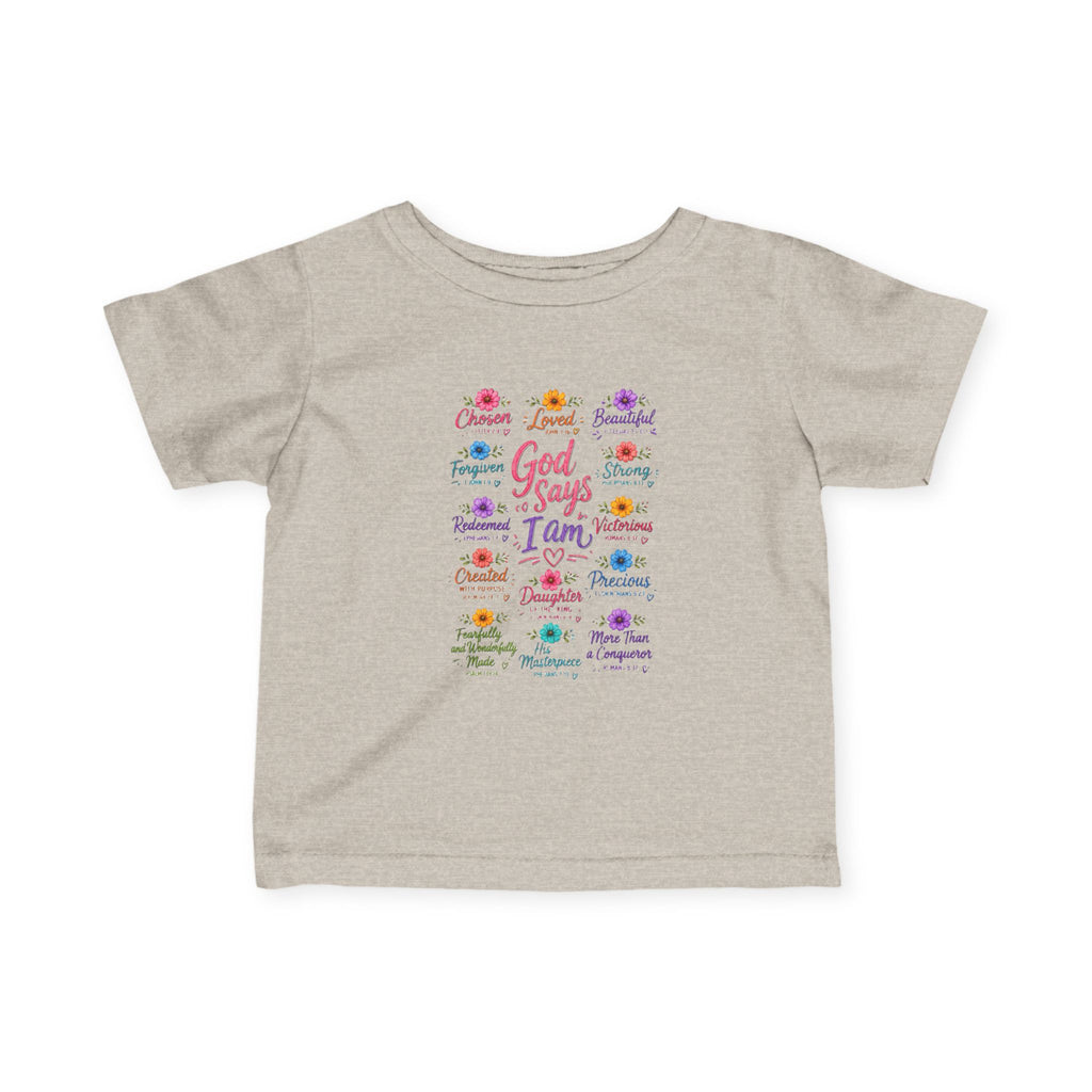 "God Says I Am", Infant & Toddler T Shirt