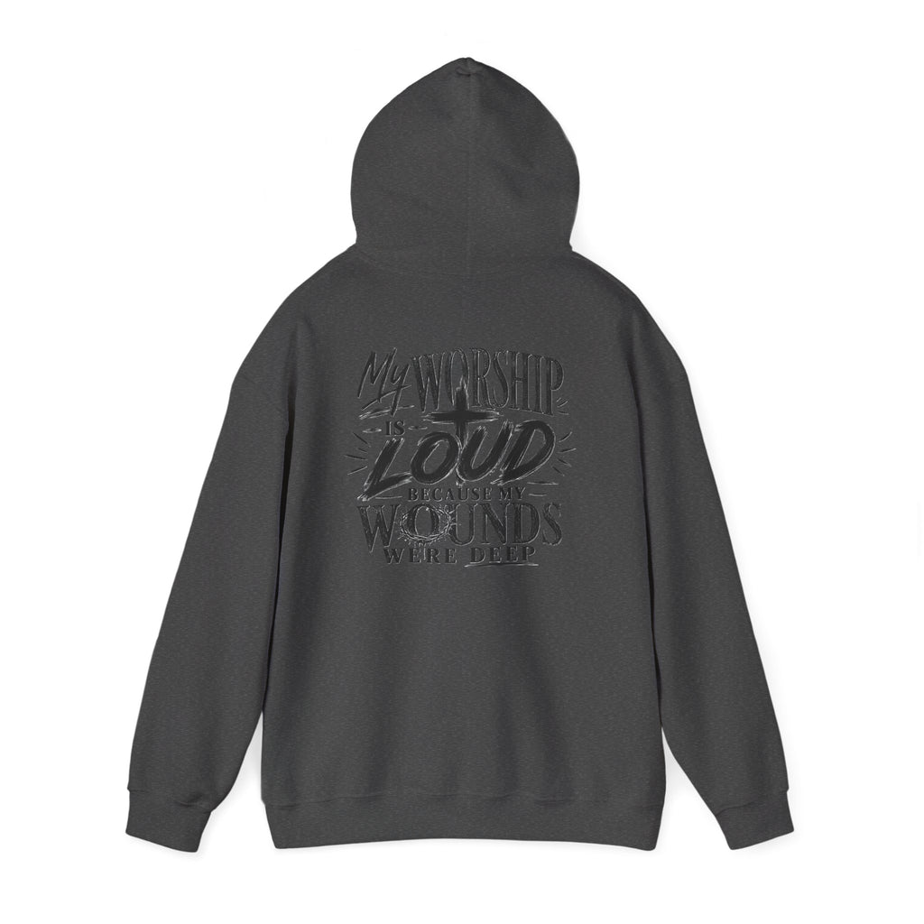 Floral Christian Hoodie — "My Worship Is Loud Because My Wounds Were Deep"
