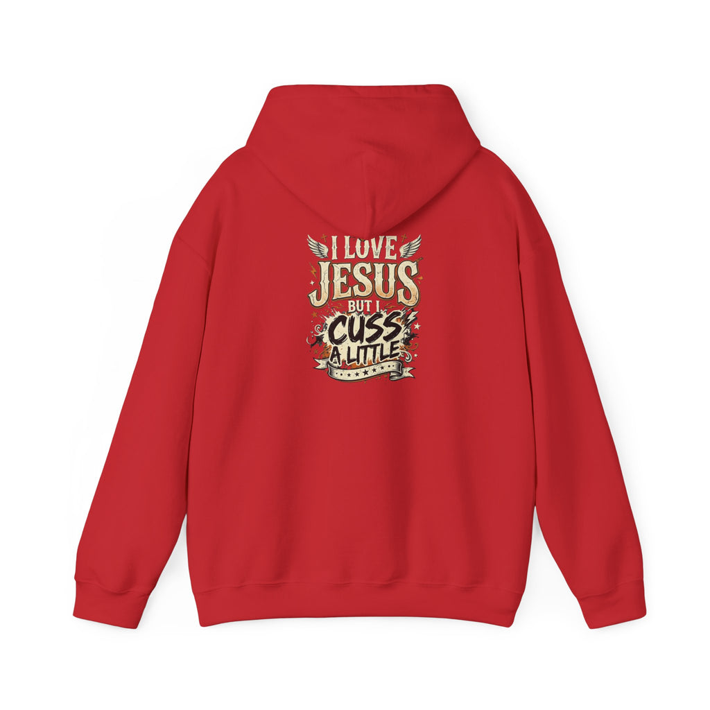 I Love Jesus But I Cuss a Little Hoodie — Christian Faith Hoodie