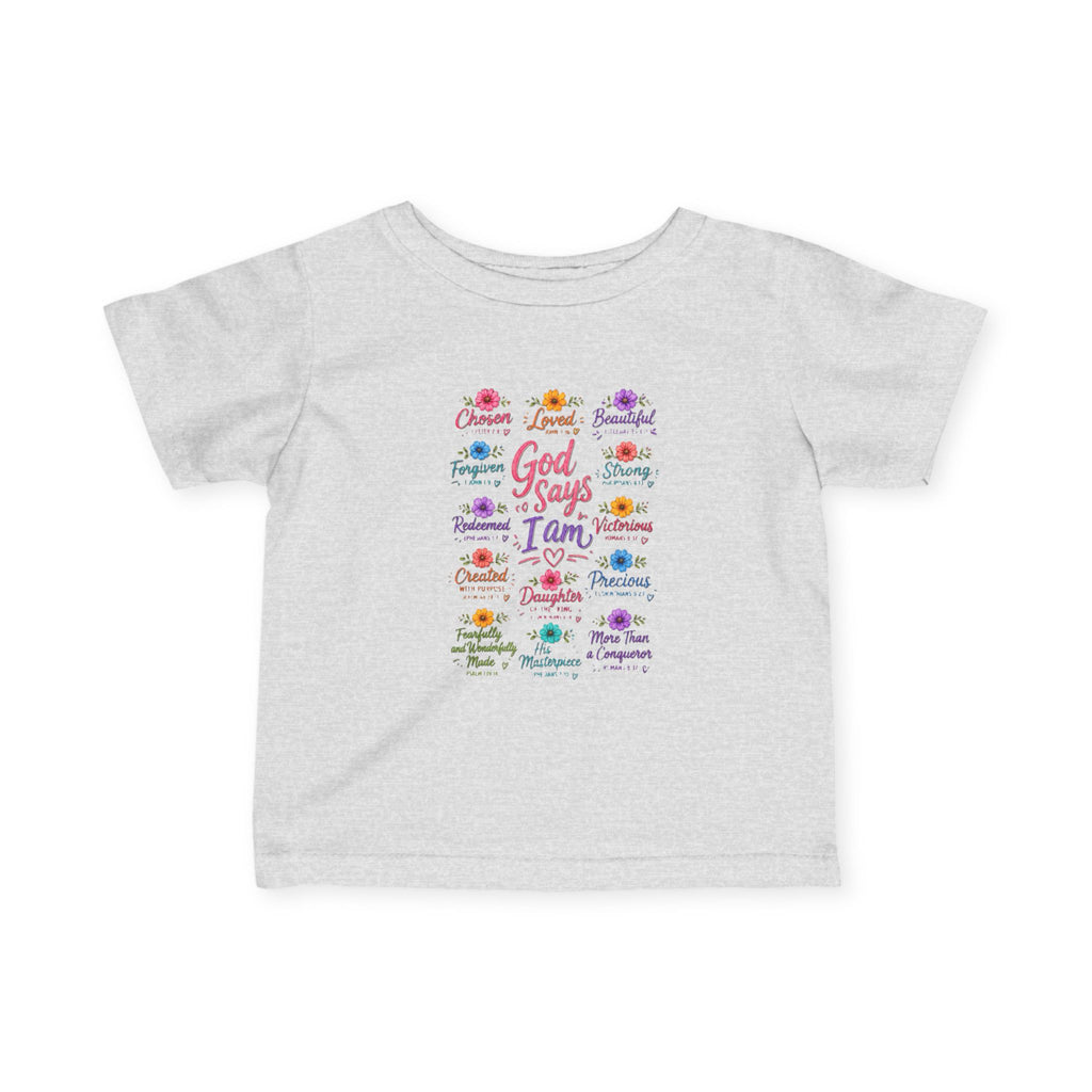 "God Says I Am", Infant & Toddler T Shirt