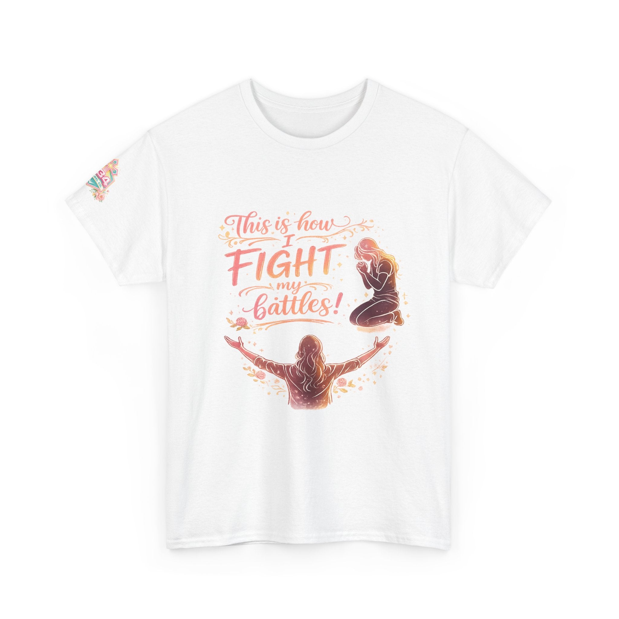 Women's Prayer & Worship Tee — "This Is How I Fight My Battles" Christian T-Shirt