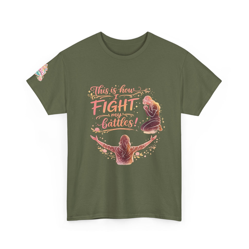 Women's Prayer & Worship Tee — "This Is How I Fight My Battles" Christian T-Shirt