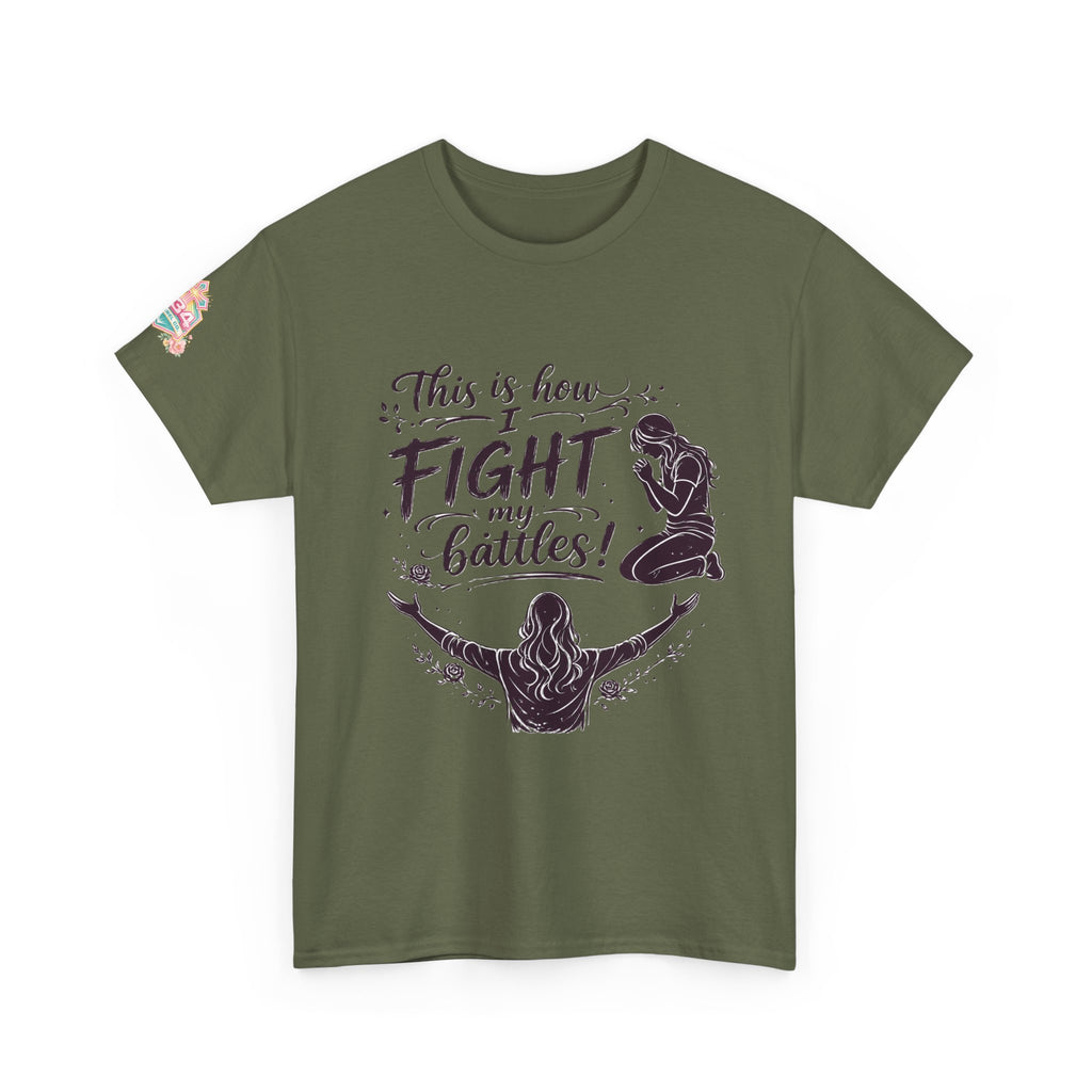 Women's Prayer & Worship Tee — "This Is How I Fight My Battles" Christian T-Shirt