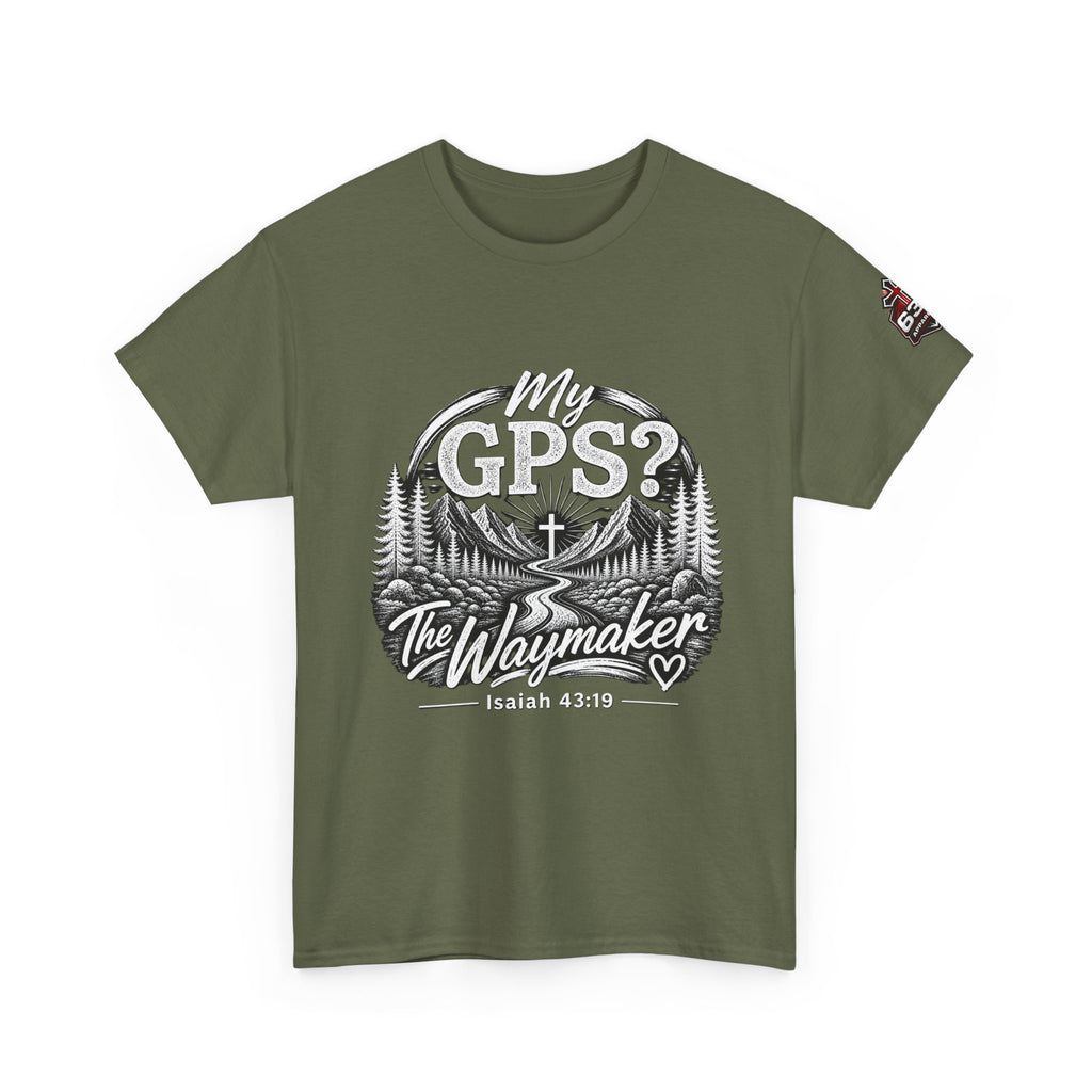 Waymaker GPS T-Shirt — "My GPS is the Waymaker" (Isaiah 43:19)