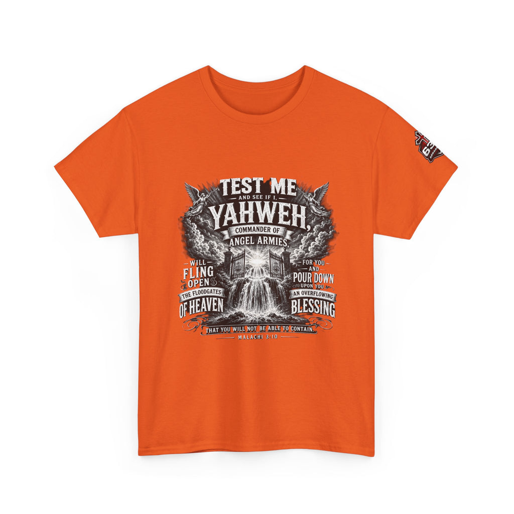 Malachi 3:10 'Open the Floodgates of Heaven' T-Shirt
