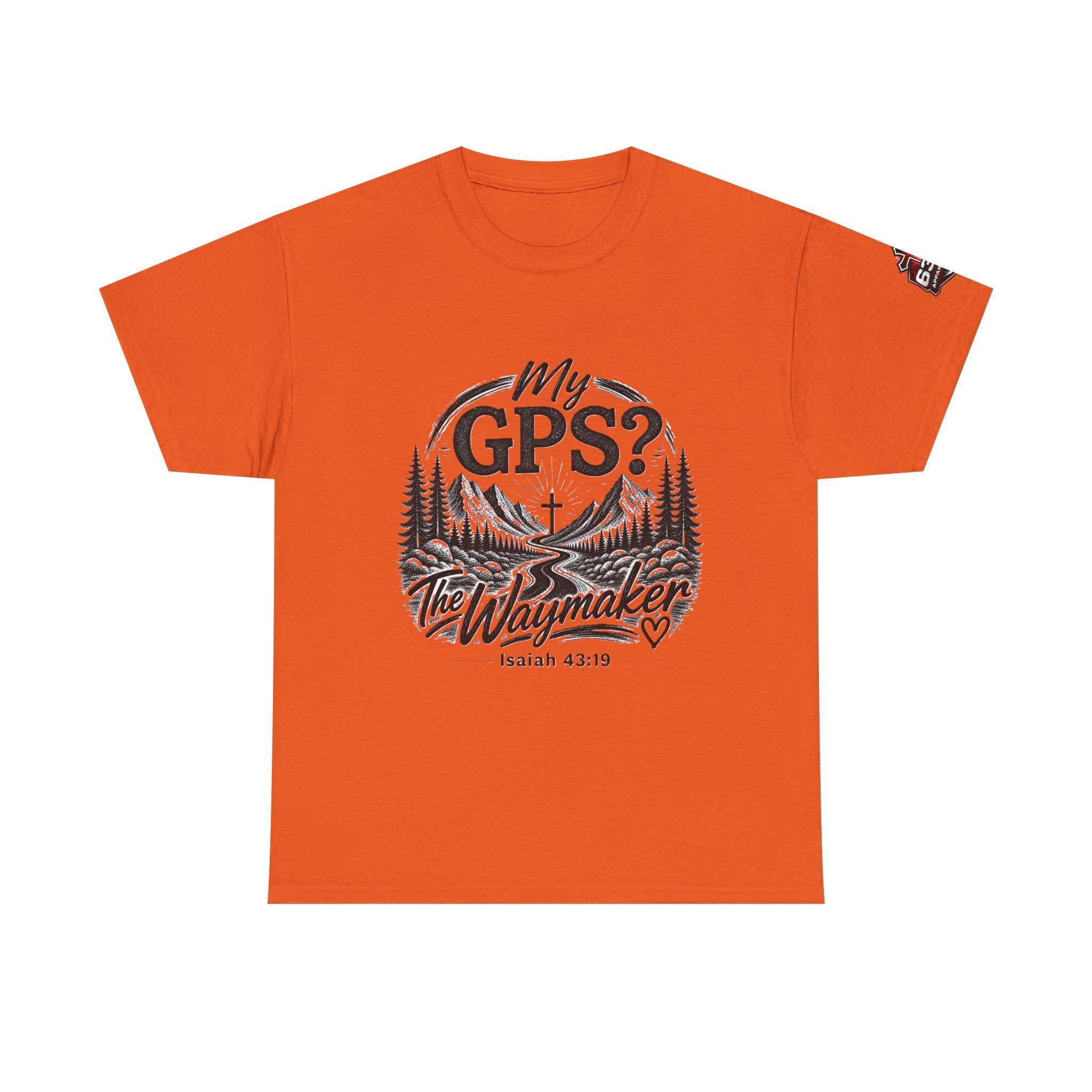 Waymaker GPS T-Shirt — "My GPS is the Waymaker" (Isaiah 43:19)