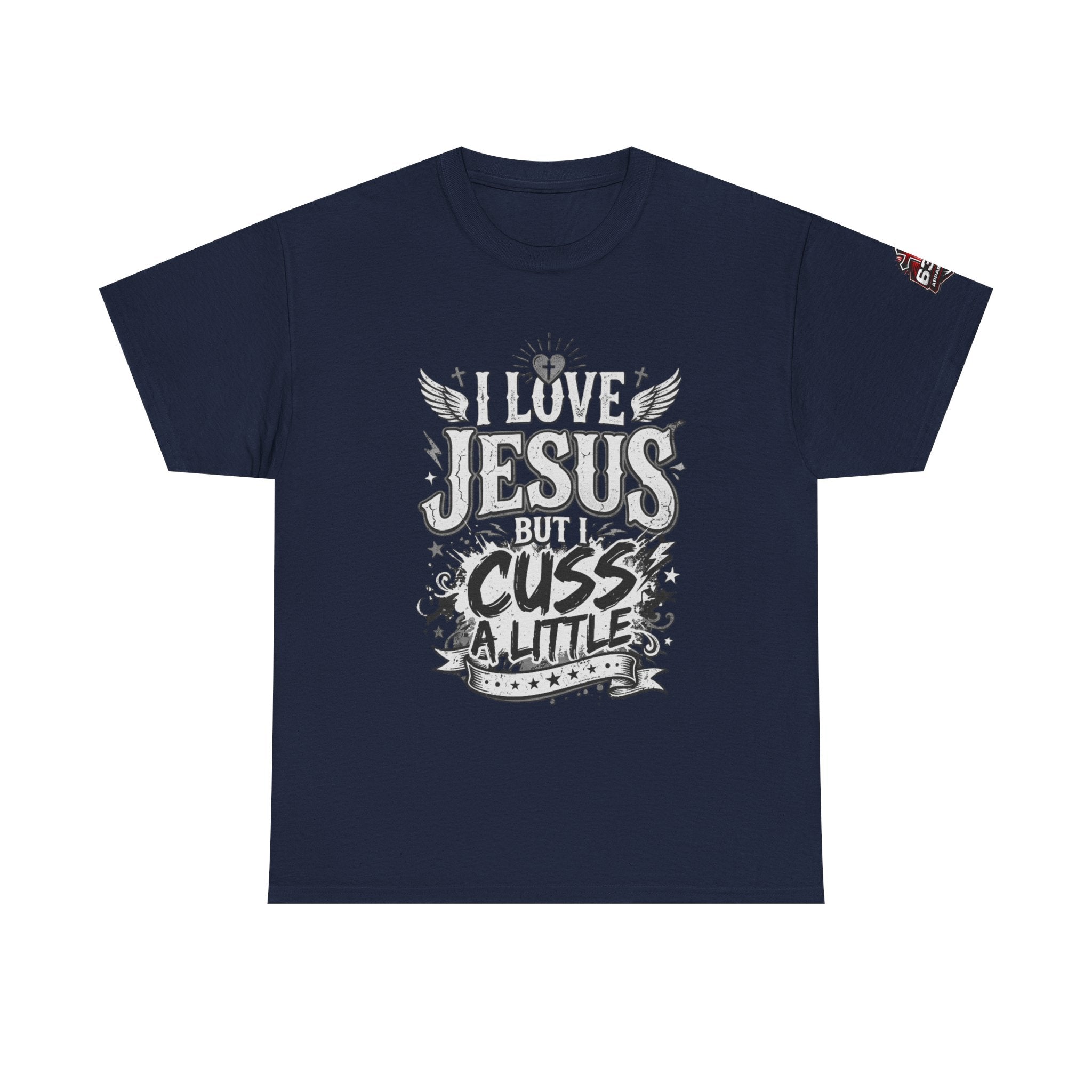Cheeky Christian Graphic Tee — "I Love Jesus But I Cuss a Little"