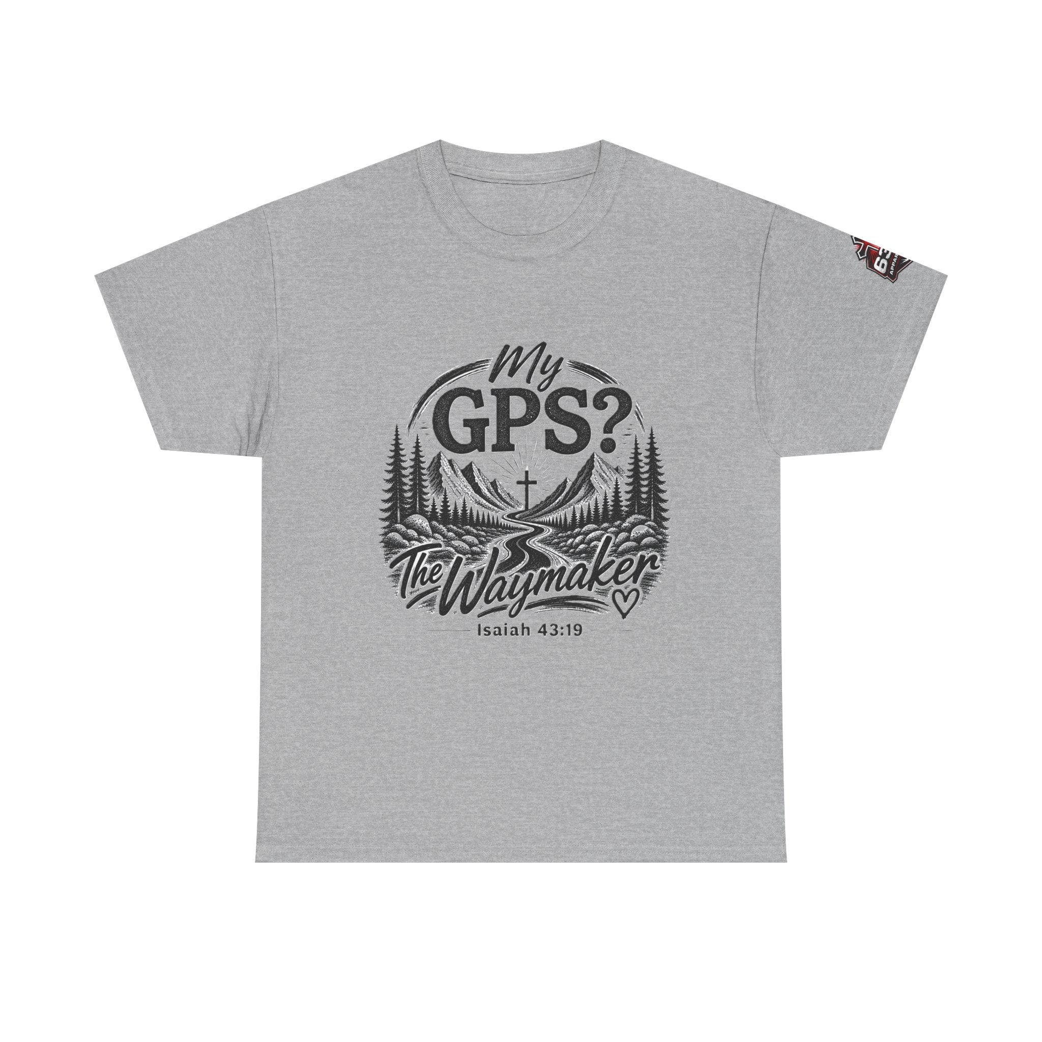 Waymaker GPS T-Shirt — "My GPS is the Waymaker" (Isaiah 43:19)