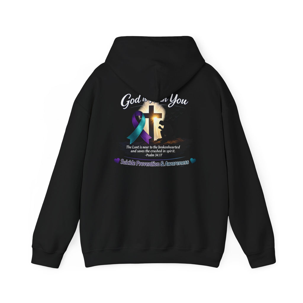Suicide Prevention Awareness Hoodie — "God Is With You" Psalm 34:17