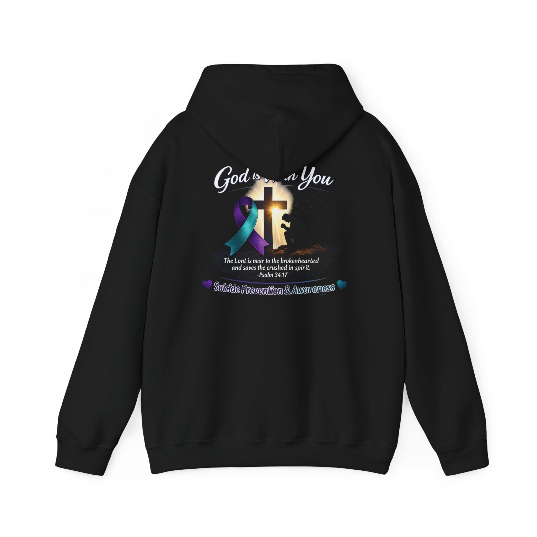 Suicide Prevention Awareness Hoodie — "God Is With You" Psalm 34:17