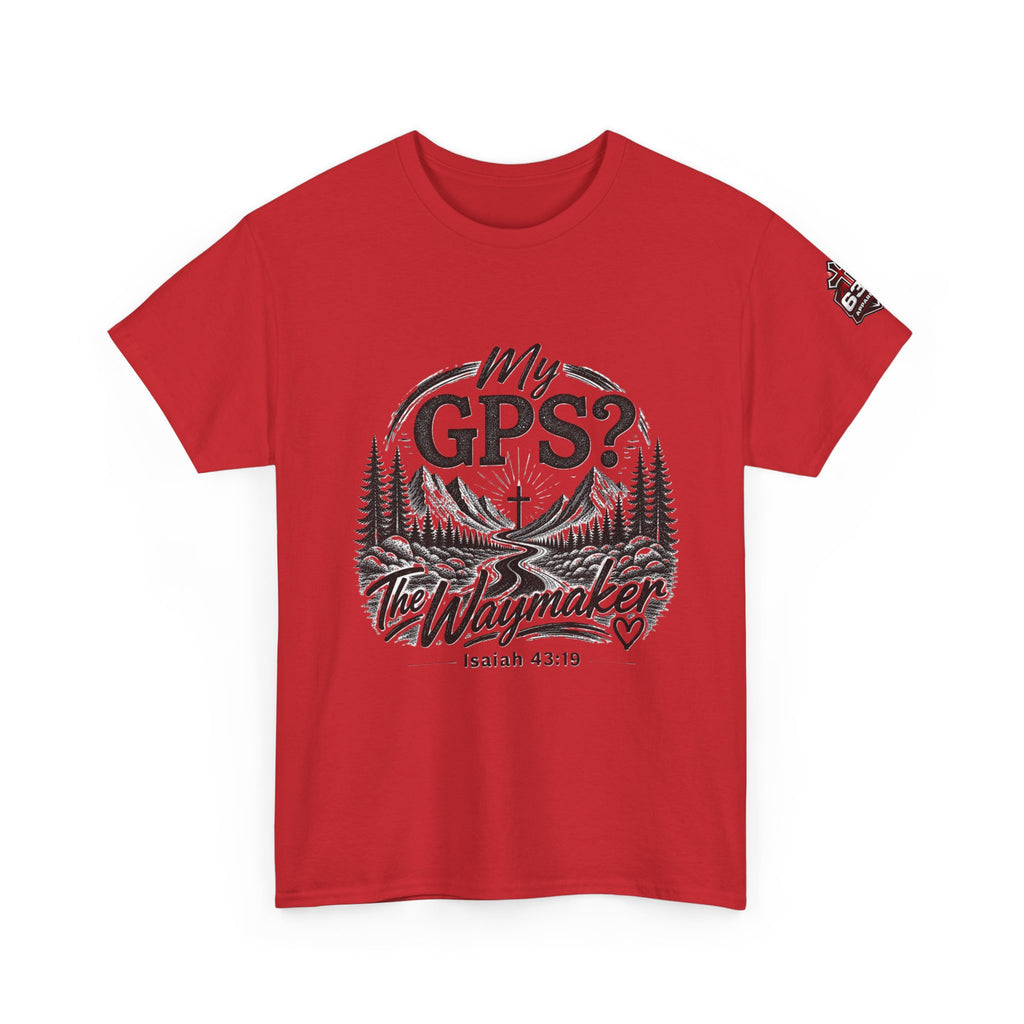 Waymaker GPS T-Shirt — "My GPS is the Waymaker" (Isaiah 43:19)