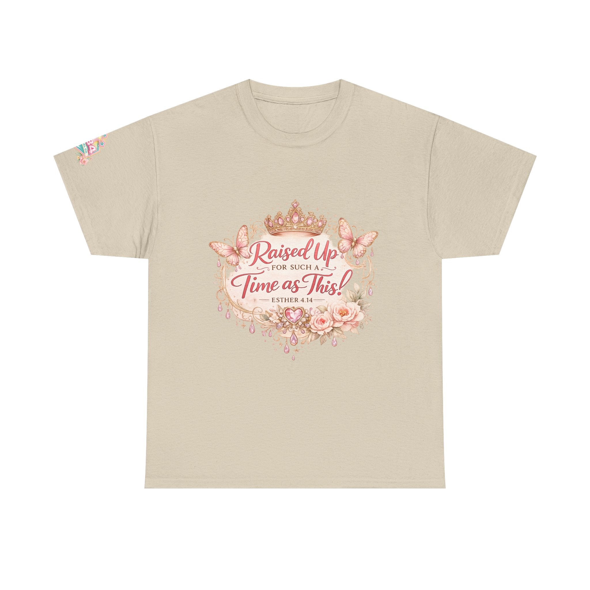 Esther 4:14 "Raised Up for Such a Time as This" T-Shirt