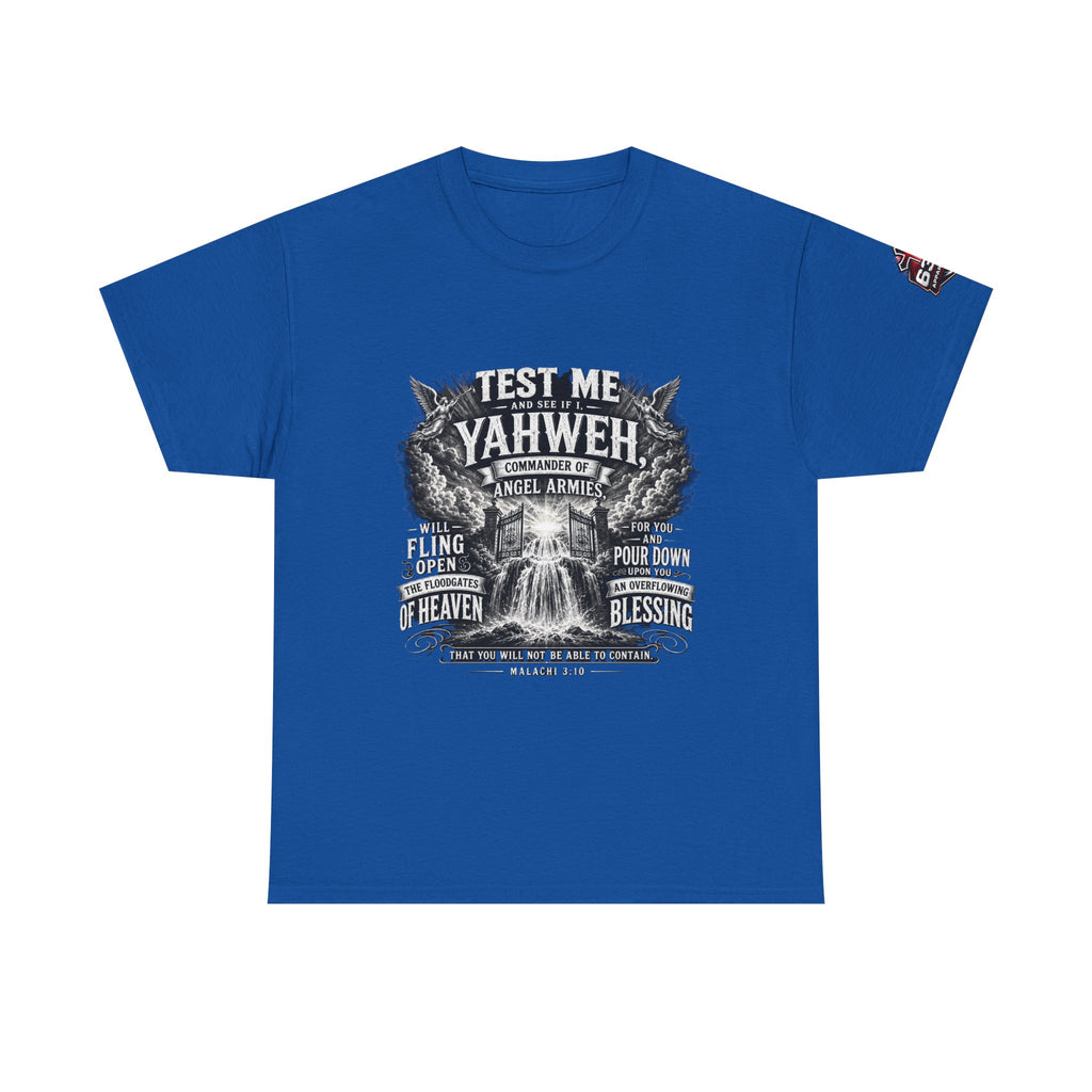 Malachi 3:10 'Open the Floodgates of Heaven' T-Shirt