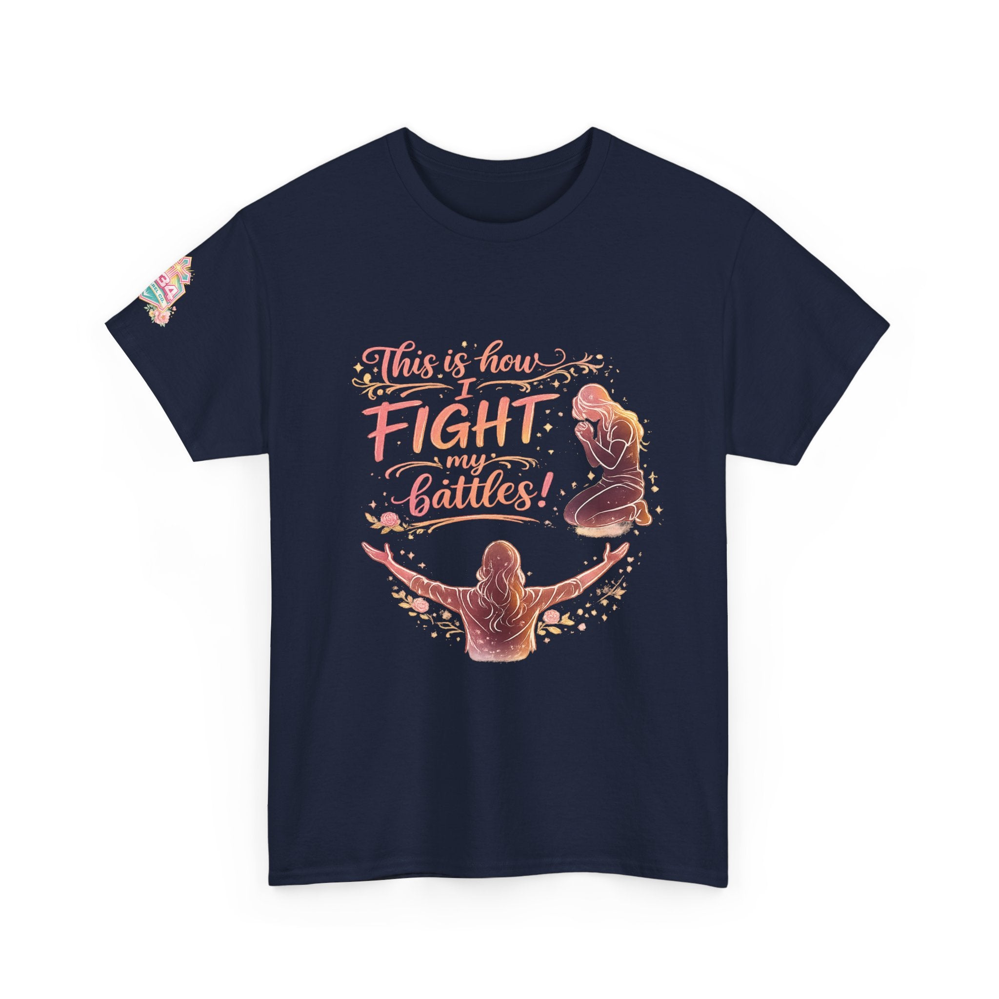 Women's Prayer & Worship Tee — "This Is How I Fight My Battles" Christian T-Shirt