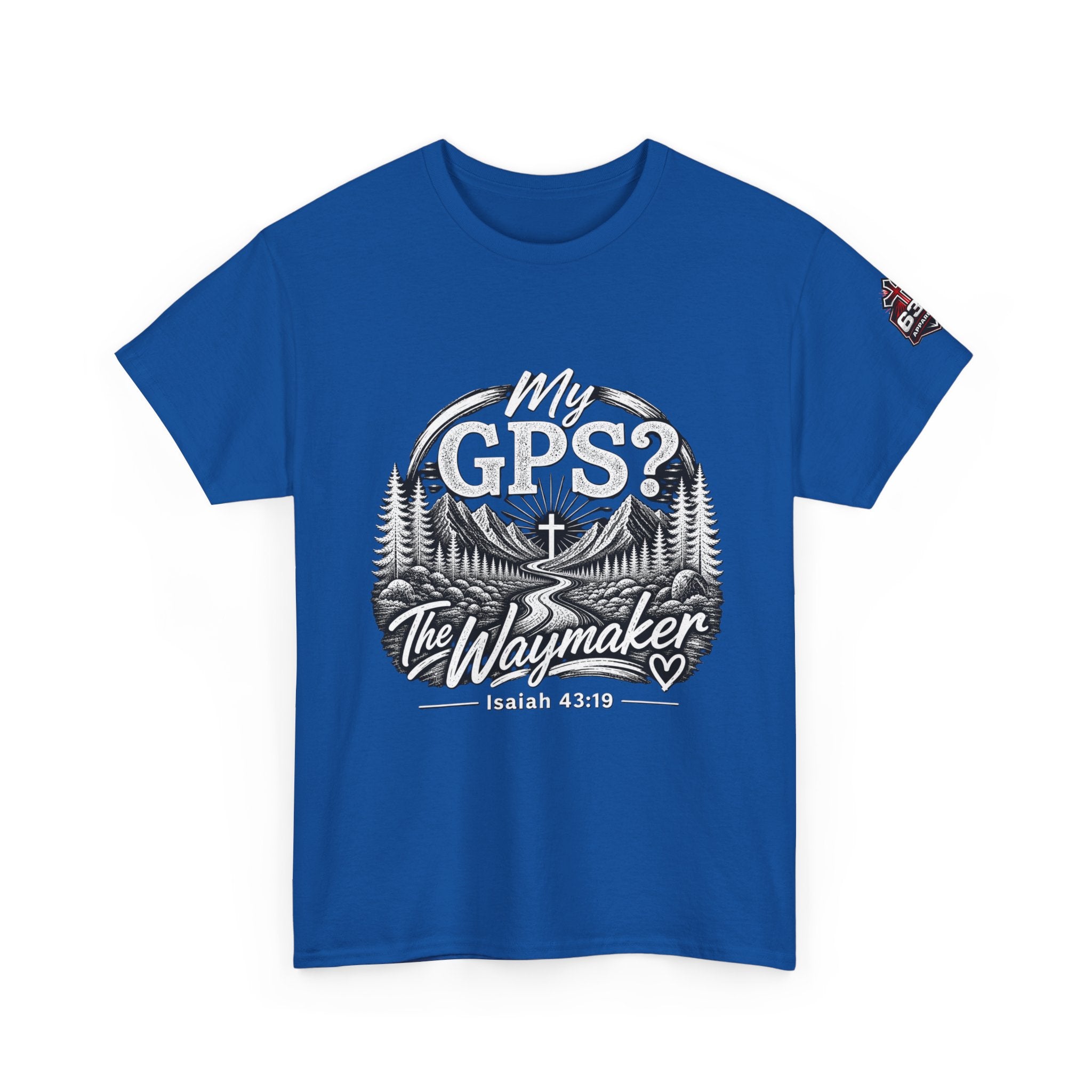 Waymaker GPS T-Shirt — "My GPS is the Waymaker" (Isaiah 43:19)