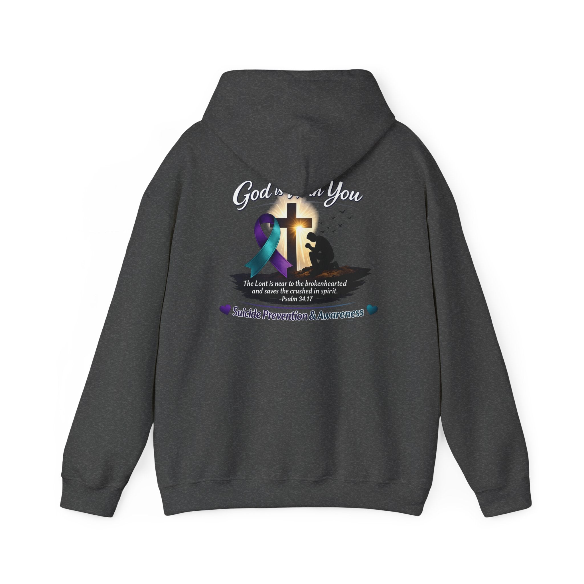 Suicide Prevention Awareness Hoodie — "God Is With You" Psalm 34:17