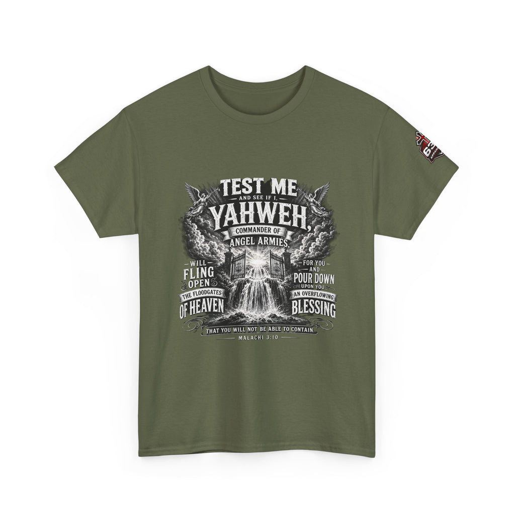 Malachi 3:10 'Open the Floodgates of Heaven' T-Shirt