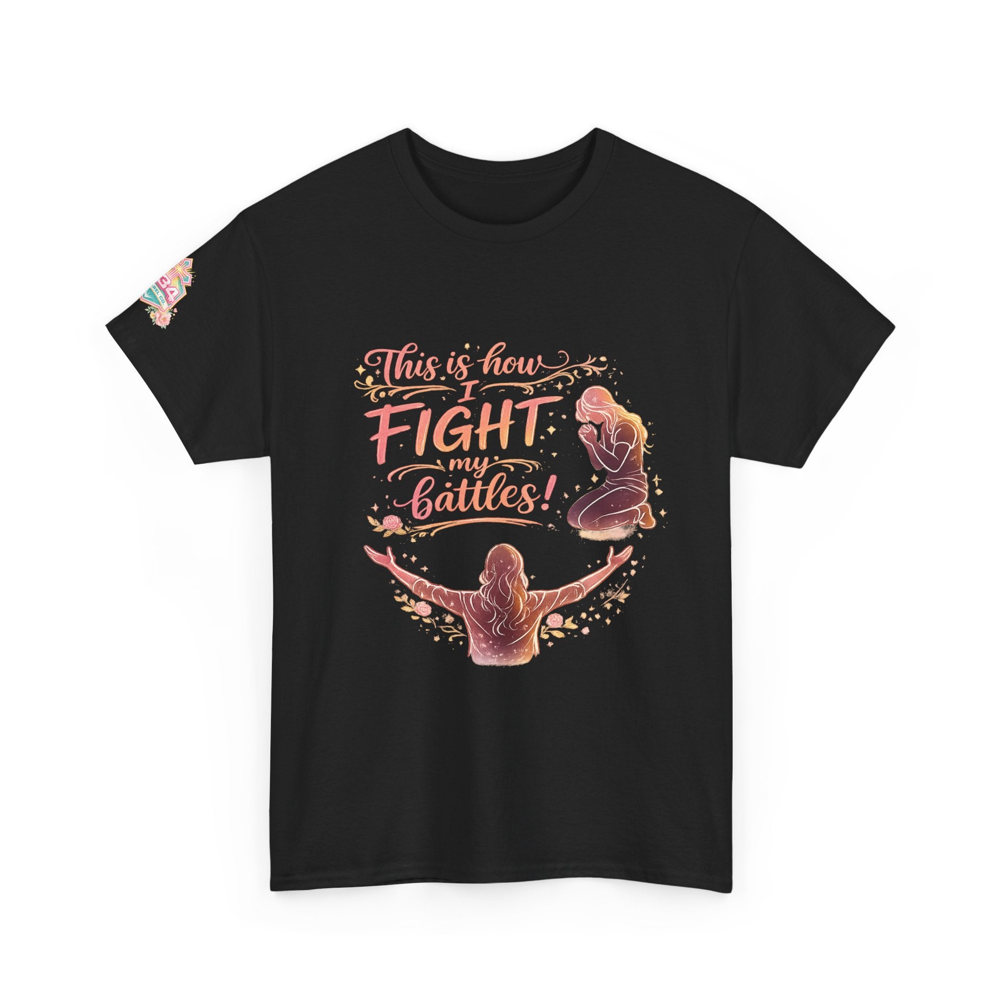 Women's Prayer & Worship Tee — "This Is How I Fight My Battles" Christian T-Shirt