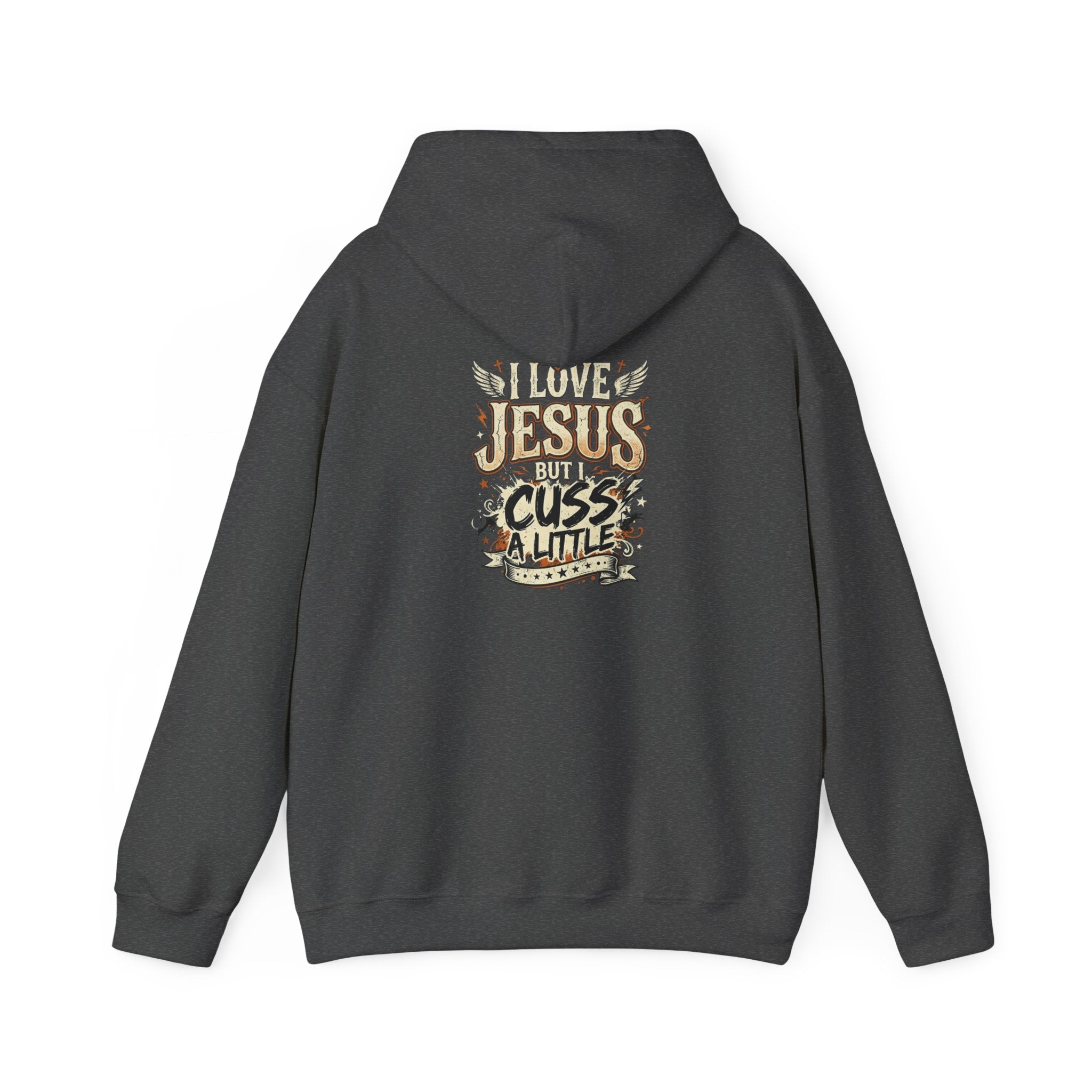 I Love Jesus But I Cuss a Little Hoodie — Christian Faith Hoodie