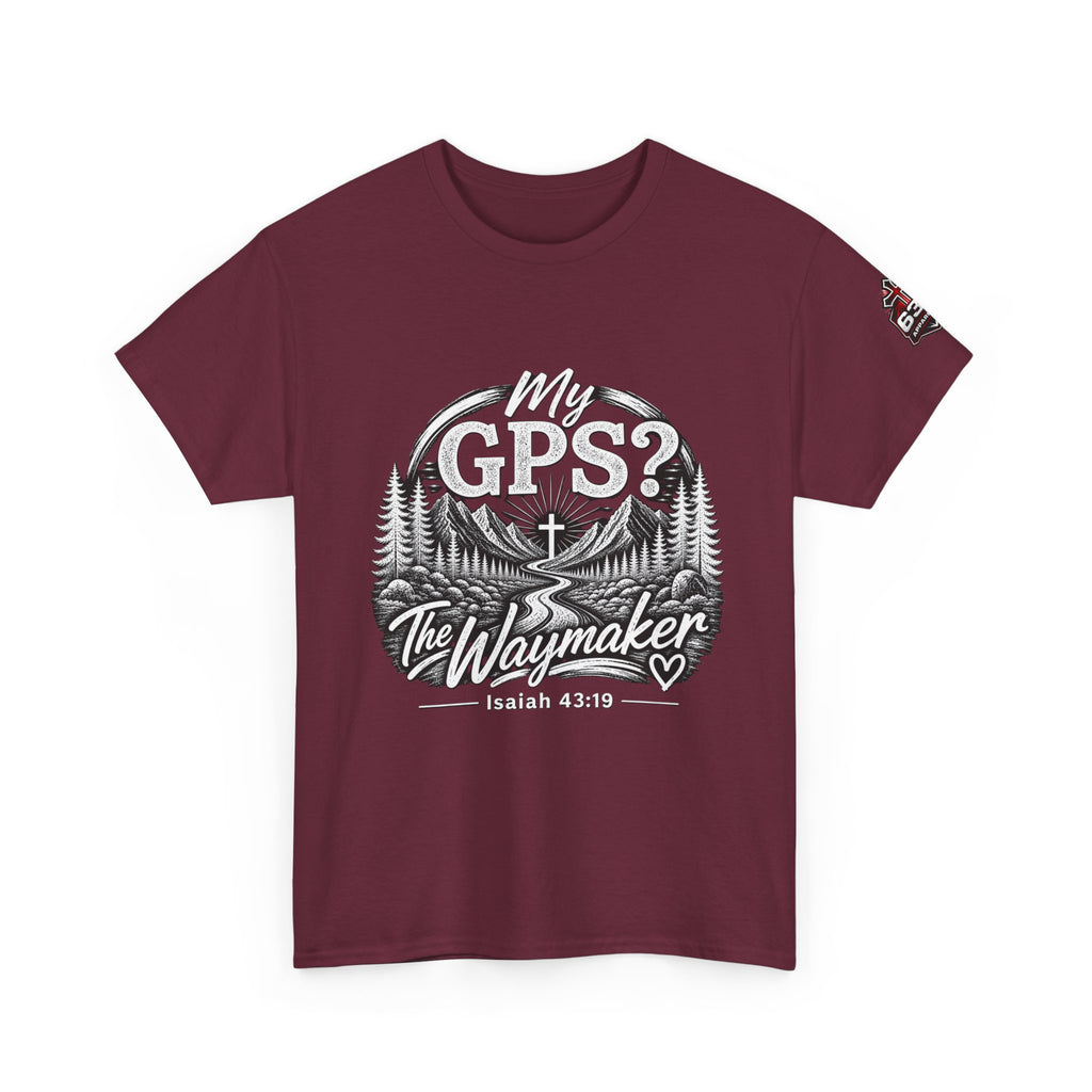 Waymaker GPS T-Shirt — "My GPS is the Waymaker" (Isaiah 43:19)