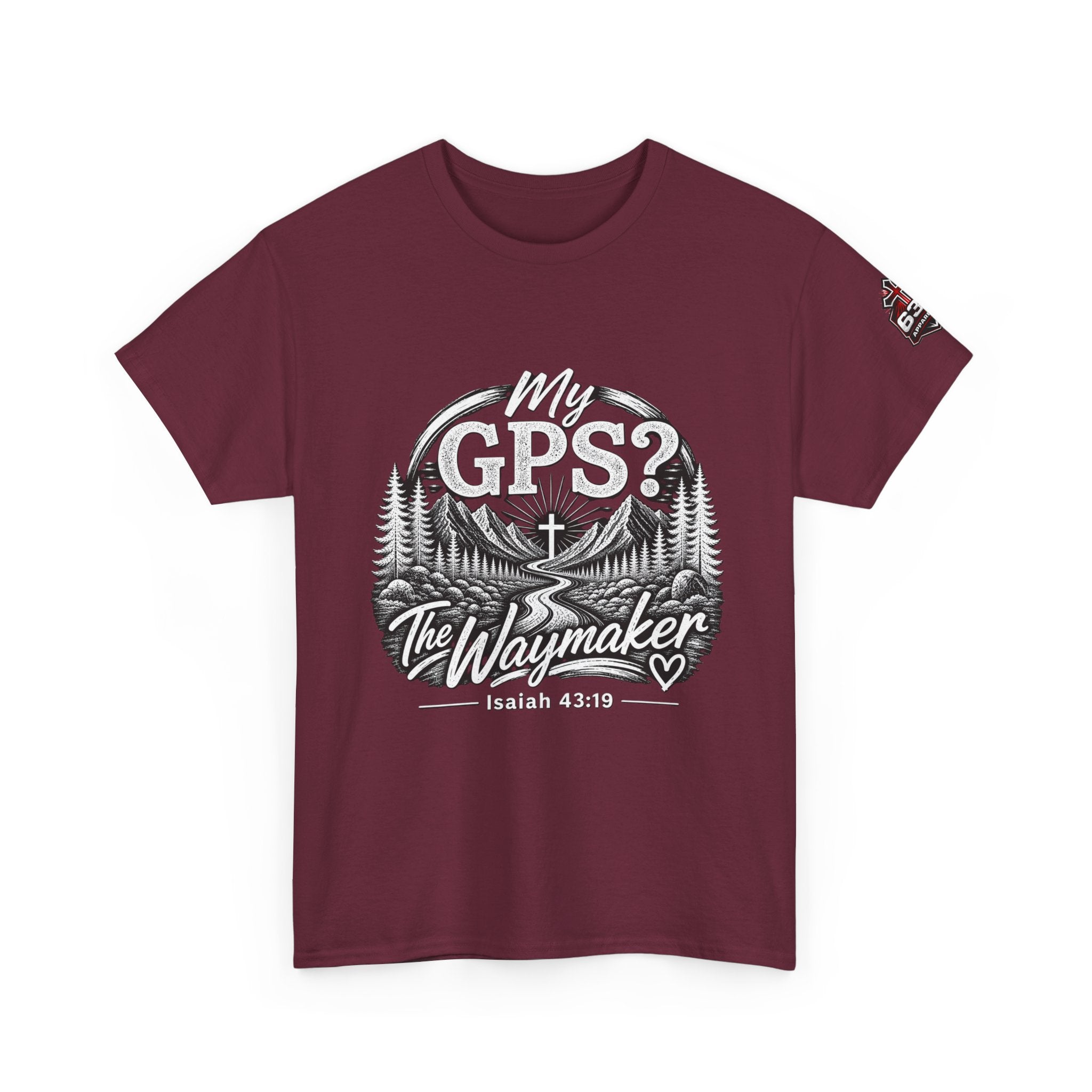 Waymaker GPS T-Shirt — "My GPS is the Waymaker" (Isaiah 43:19)