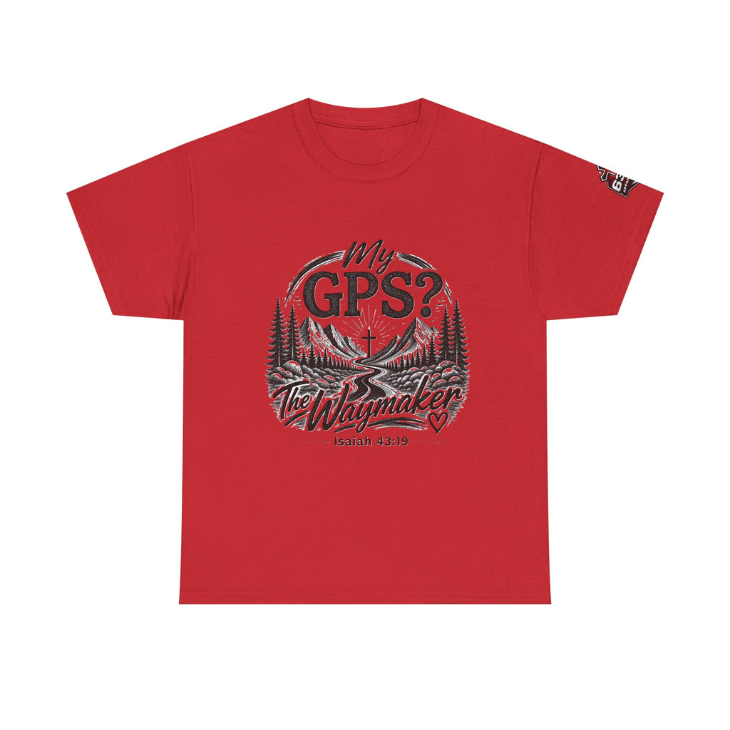 Waymaker GPS T-Shirt — "My GPS is the Waymaker" (Isaiah 43:19)