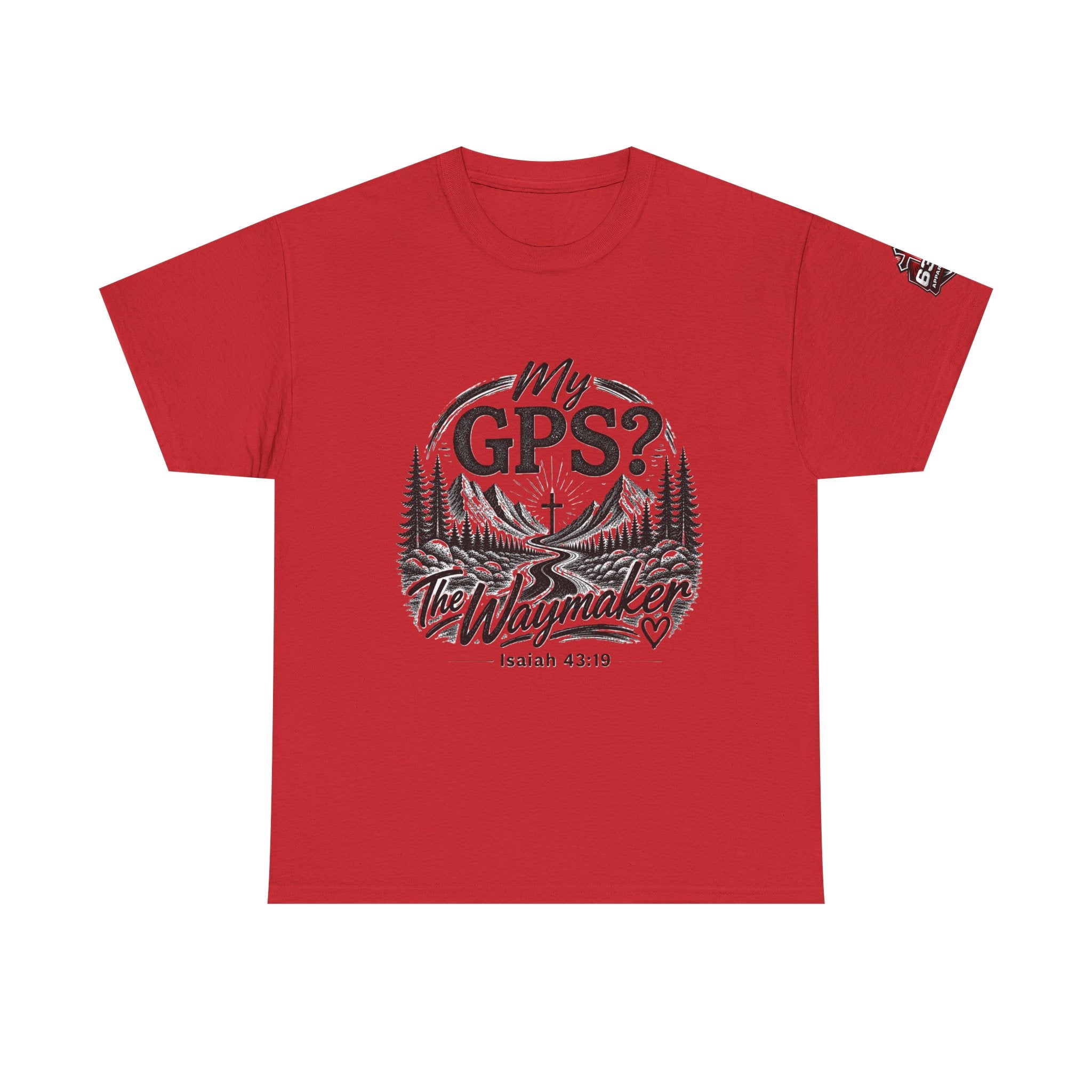 Waymaker GPS T-Shirt — "My GPS is the Waymaker" (Isaiah 43:19)